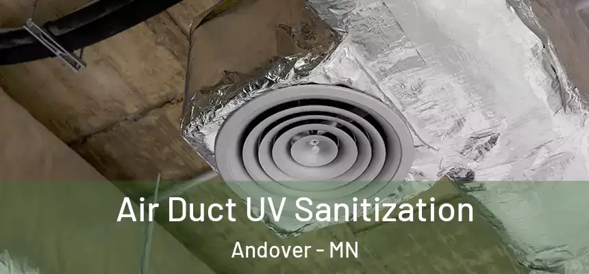 Air Duct UV Sanitization Andover - MN