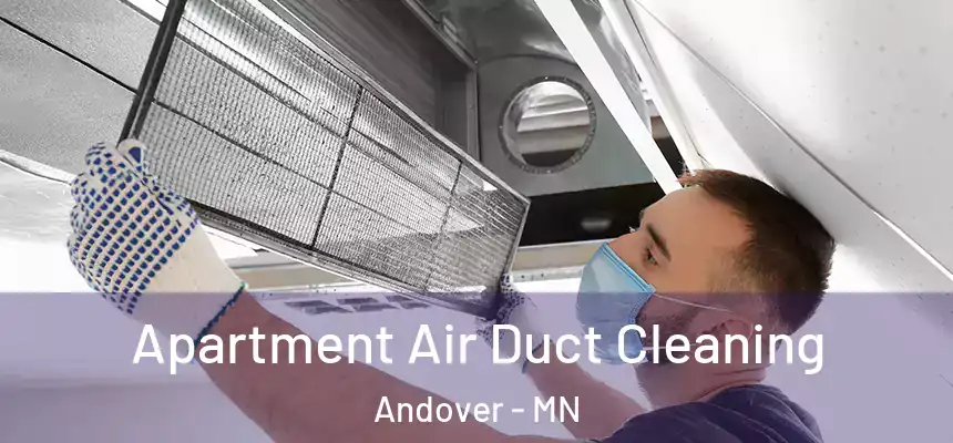 Apartment Air Duct Cleaning Andover - MN