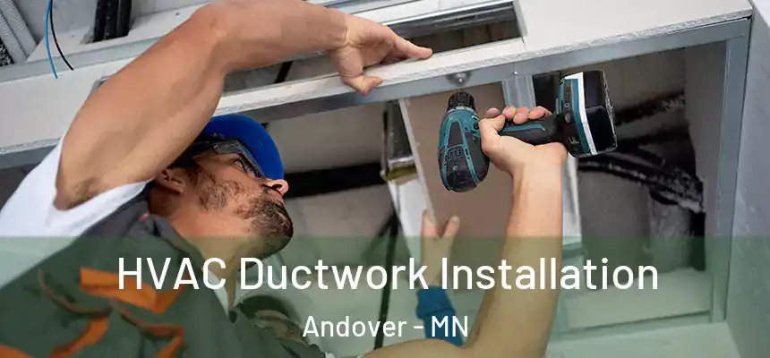 HVAC Ductwork Installation Andover - MN