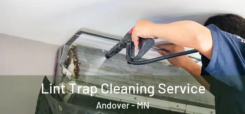  Lint Trap Cleaning Service Andover - MN