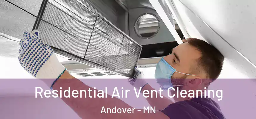  Residential Air Vent Cleaning Andover - MN